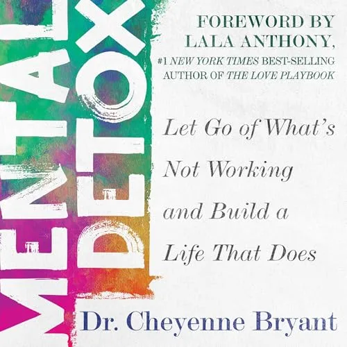 Mental Detox By Cheyenne Bryant